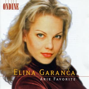 Opera Arias : Garanca, Elina - Mozart, W.A. / Rossini, G. / Bellini, V. / Donizetti, G. / Massenet, J. - Elina Garanca