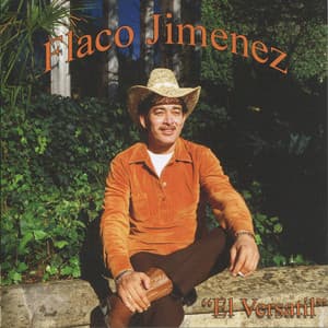 El Versatil - Flaco Jimenez