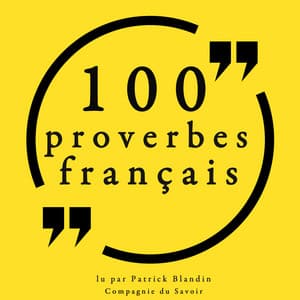 100 proverbes français - Anonyme
