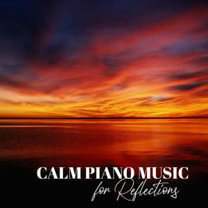 Calm Piano Music for Reflections - Odyssey for Relax Music Universe