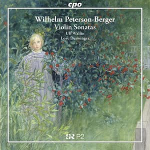 Peterson-Berger: Violin Sonatas - Wilhelm Peterson-Berger