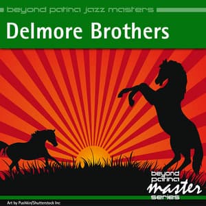 Beyond Patina Jazz Masters: Delmore Brothers - The Delmore Brothers