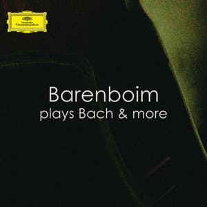 Barenboim plays Bach & more - Daniel Barenboim