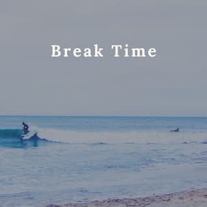 Break Time - Lush Rain Creators