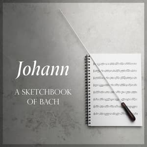 'Johann': A Sketchbook of Bach - Johann Sebastian Bach
