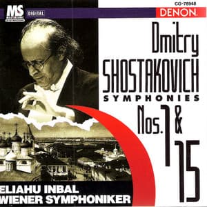 Shostakovich: Symphonies No. 1 & No. 15 - Dmitri Shostakovich