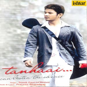Tanhaai - Sumit Paul