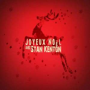 Joyeux Noël avec Stan Kenton - Stan Kenton & His Orchestra