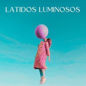 Latidos Luminosos - Resplandor Lofi