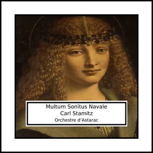 Carl Stamitz: Multum Sonitus Navale - Carl Stamitz