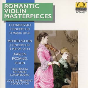 Mendelssohn & Tchaikovsky: Violin Concertos - Aaron Rosand