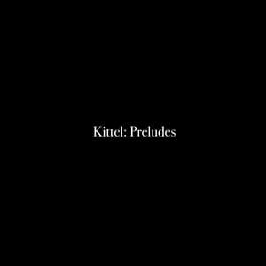 Kittel: Preludes - Al Goranski