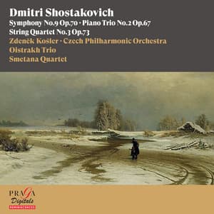 Dmitri Shostakovich: Symphony No. 9, Piano Trio No. 2 & String Quartet No. 3 - Dmitri Shostakovich