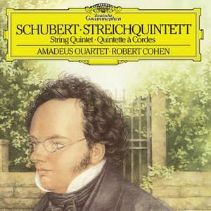Schubert: String Quintet In C, D.956 - Franz Schubert
