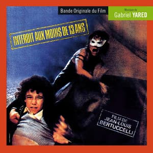 Interdit aux moins de 13 ans - Gabriel Yared