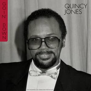 Goin' Down - Quincy Jones