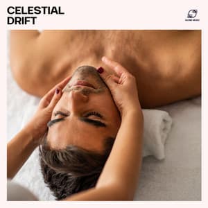 Celestial Drift - Spa Music Relaxation Therapy