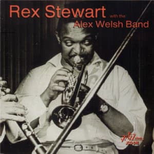 Rex Stewart with the Alex Welsh Band - Rex Stewart