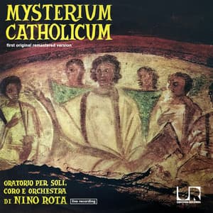 Mysterium catholicum - oratorio per soli, coro e orchestra - Nino Rota