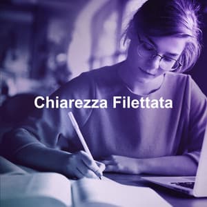 Chiarezza Filettata - Música Relajante