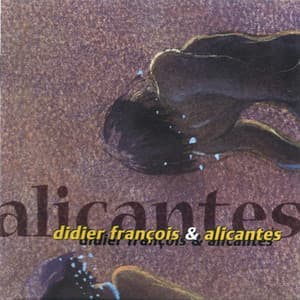 Alicantes - Didier François