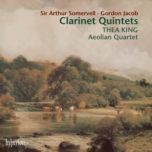 Jacob & Somervell: Clarinet Quintets - Thea King