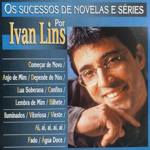 Os Sucessos de Novelas e Séries por Ivan Lins - Ivan Lins