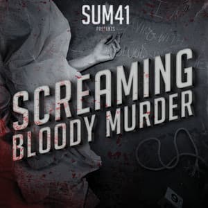 Screaming Bloody Murder - Sum 41