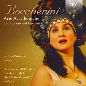 Boccherini: Arie accademiche for Soprano and Orchestra - Luigi Boccherini