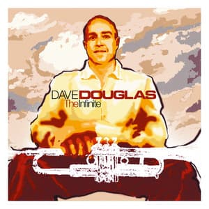 The Infinite - Dave Douglas