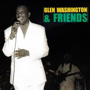 Glen Washington & Friends - Glen Washington