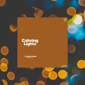 Calming Lights - Easy Sleep Music