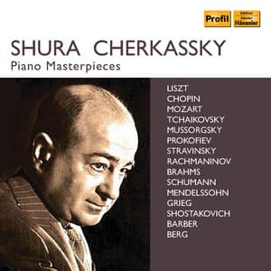 Shura Cherkassky Piano Masterpieces - Shura Cherkassky