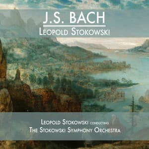 J.S. Bach - Leopold Stokowski - Johann Sebastian Bach