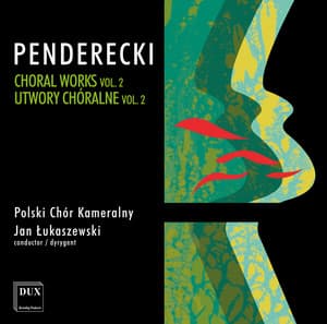 Penderecki: Choral Works, Vol. 2 - Krzysztof Penderecki