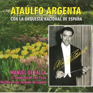 El Sombrero de Tres Picos y Noches en los Jardines de España - Manuel de Falla