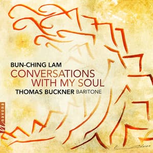 Bun-Ching Lam: Conversations with My Soul - Bun-Ching Lam