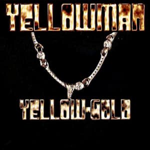 Yellow Gold - Yellowman