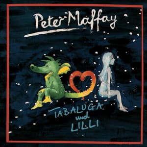 Tabaluga und Lilli - Peter Maffay