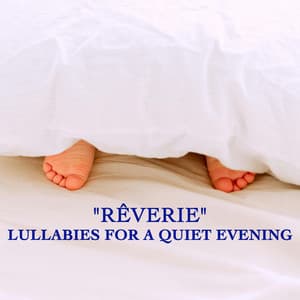 "Rêverie" - Lullabies for a Quiet Evening - Johann Sebastian Bach