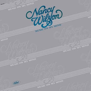 Music On My Mind - Nancy Wilson