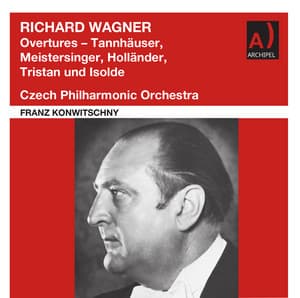 Franz Konwitschny conducts Richard Wagner - Richard Wagner