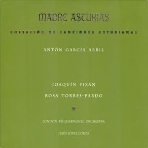Antón García Abril: Madre Asturias - Antón García Abril