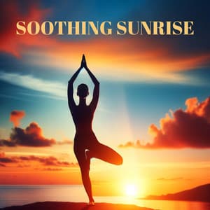 Soothing Sunrise: Sun Salutation Yoga for Stress Relief and Calmness - Hatha Yoga Music Zone
