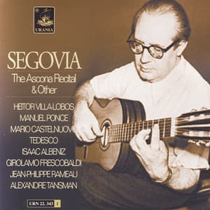 The Ascona Recital & Other - Andrés Segovia