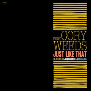 Just Like That - Cory Weeds