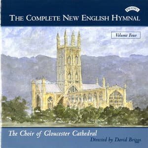 The Complete New English Hymnal, Vol. 4 - Gloucester Cathedral Choir