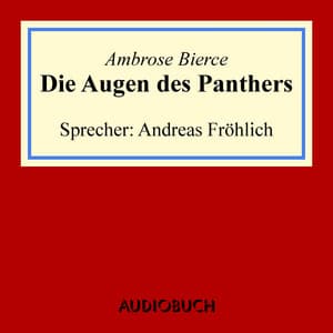 Die Augen des Panthers - Ambrose Bierce