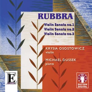 Rubbra: Violin Sonatas Nos. 1, 2 & 3 - Edmund Rubbra