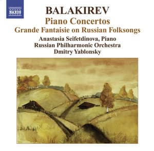 Balakirev, M.: Piano Concertos Nos. 1 and 2 / Grande Fantaisie On Russian Folksongs - Mily Balakirev